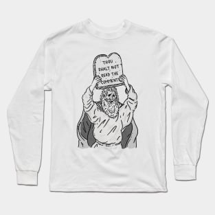 The first commandment of the Internet Long Sleeve T-Shirt